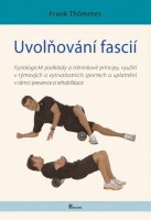 Kniha cvičenie s BlackRoll - Frank Thommes - Uvoľňovanie fascií